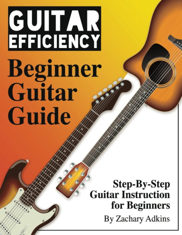 Guitar Efficiency: Beginner Guitar Guide book cover